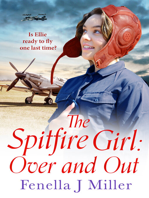 Title details for The Spitfire Girl by Fenella J. Miller - Available